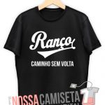 Camiseta ranço caminho sem volta